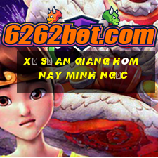 xổ số an giang hôm nay minh ngọc