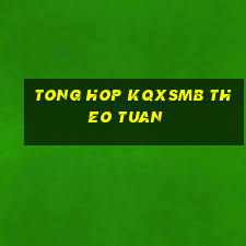 tong hop kqxsmb theo tuan