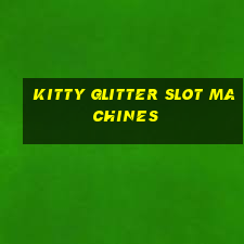 kitty glitter slot machines