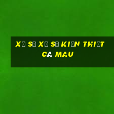 xổ số xổ số kiến thiết cà mau