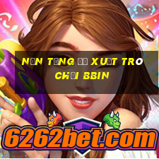 Nền tảng đề xuất trò chơi bbin