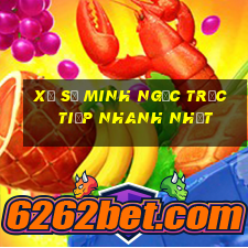 xổ số minh ngọc trực tiếp nhanh nhất