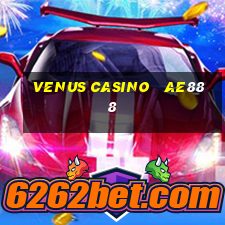 venus casino   ae888