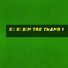 xổ số bến tre tháng 1