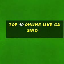 top 10 online live casino