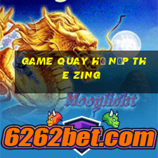 game quay hũ nạp the zing