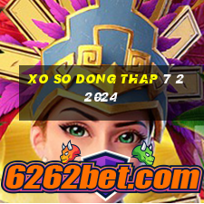 xo so dong thap 7 2 2024