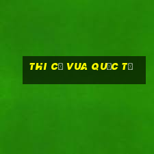 thi cờ vua quốc tế