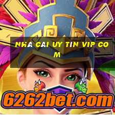 nhà cái uy tín vip com