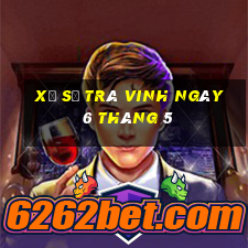 xổ số trà vinh ngày 6 tháng 5