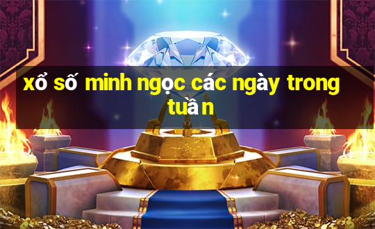 xổ số minh ngọc các ngày trong tuần