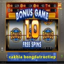 cakhia bongdatructiep