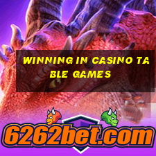 winning in casino table games