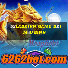 52Labaivn Game Bài Mậu Binh