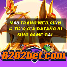 M88 Trang web chính thức của Datang Rising game bài