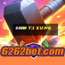 600w Tải xuống