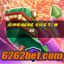 cổng game quốc tế w88