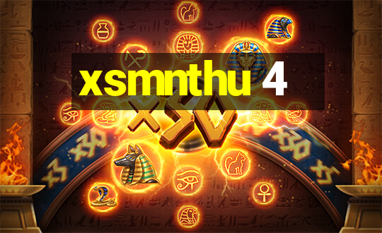 xsmnthu 4