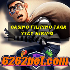 casino filipino tagaytay hiring