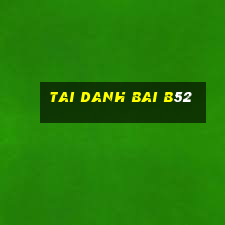 tai danh bai b52