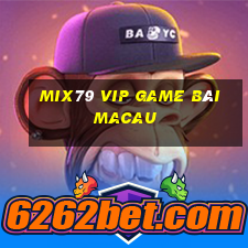 Mix79 Vip Game Bài Macau