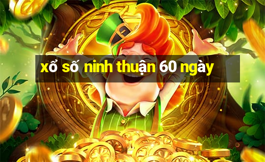 xổ số ninh thuận 60 ngày