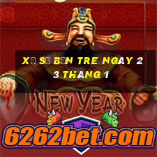 xổ số bến tre ngày 23 tháng 1