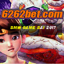 BMW game bài 2017