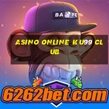 asino online ku99 club