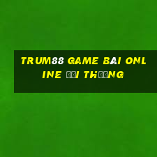 Trum88 Game Bài Online Đổi Thưởng