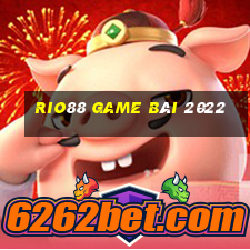 Rio88 Game Bài 2022