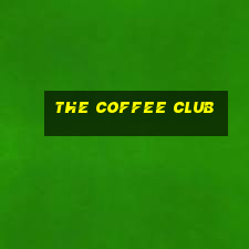 the coffee club