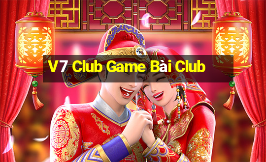 V7 Club Game Bài Club