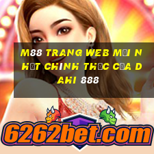 M88 Trang web mới nhất chính thức của Dahi 888