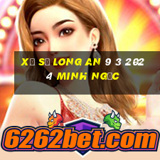 xổ số long an 9 3 2024 minh ngọc