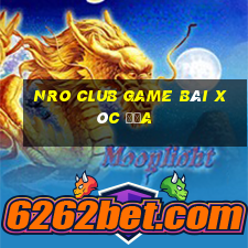 Nro Club Game Bài Xóc Đĩa