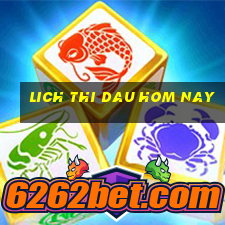 lich thi dau hom nay