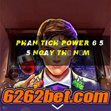 Phân tích power 6 55 ngày thứ năm