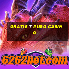 gratis 7 euro casino