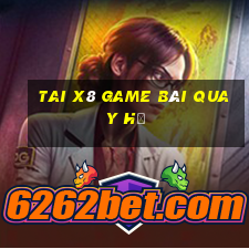 Tai X8 Game Bài Quay Hũ