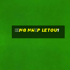 Đăng Nhập Letou1