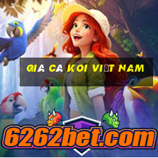 giá cá koi việt nam