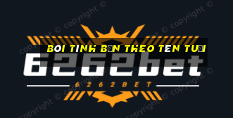 bói tình bạn theo tên tuổi