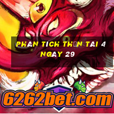 Phân tích thần tài 4 ngày 29