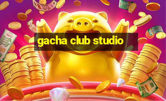 gacha club studio