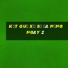 kết quả Xổ Số Đà Nẵng ngày 2