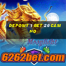 deposit 1 get 20 casino