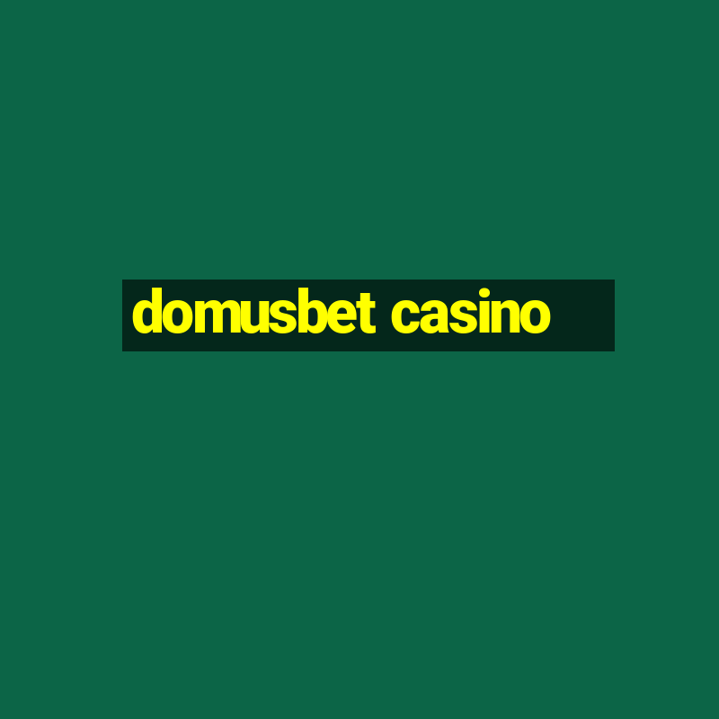 domusbet casino