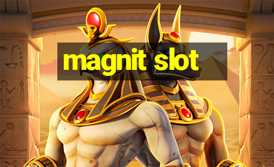 magnit slot