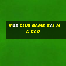 M88 Club Game Bài Ma Cao